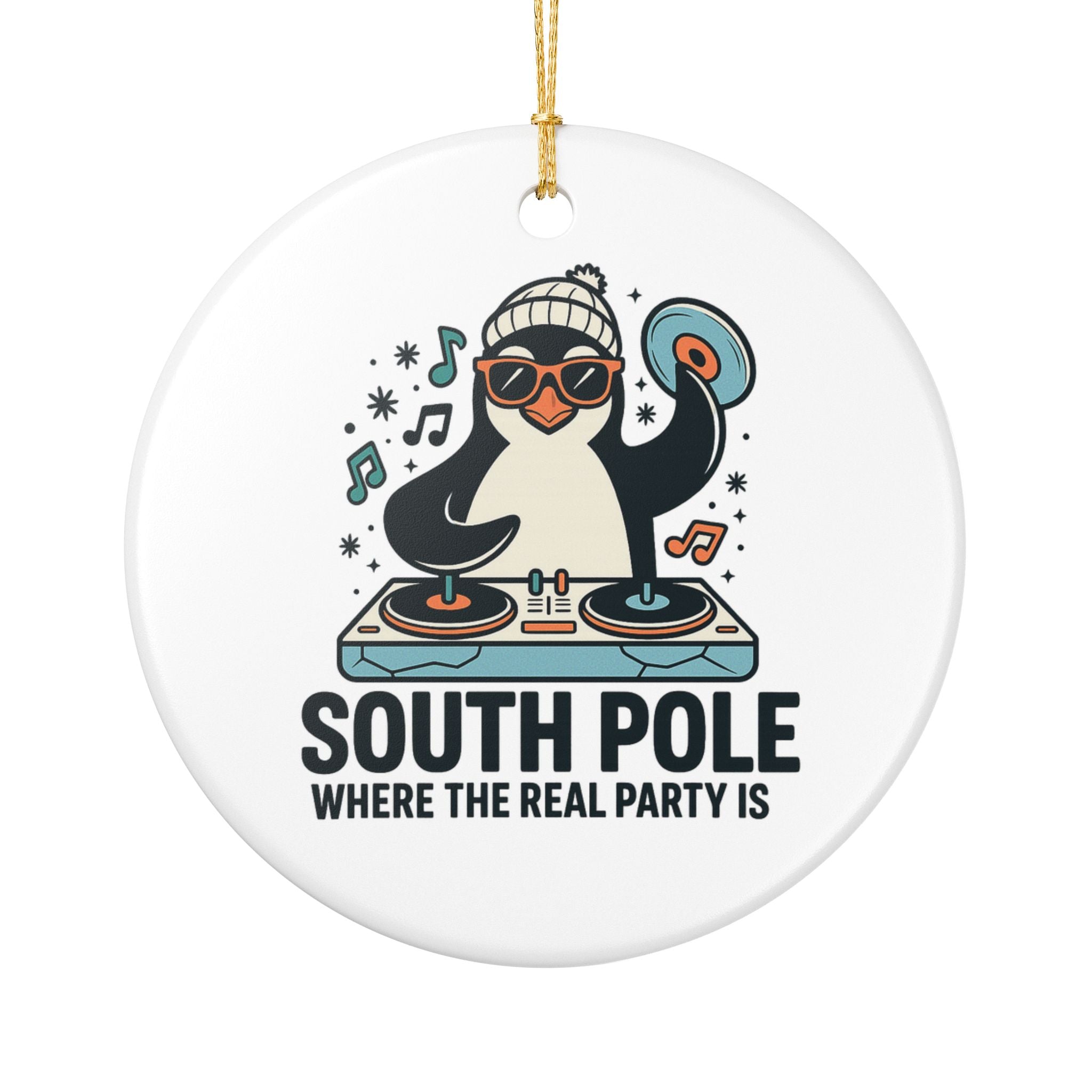 South Pole Is Where The Real Party Is | Ornament